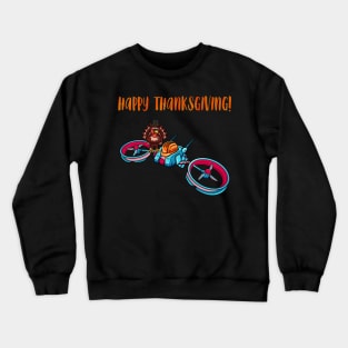 Drone #1 Thanksgiving Edition Crewneck Sweatshirt